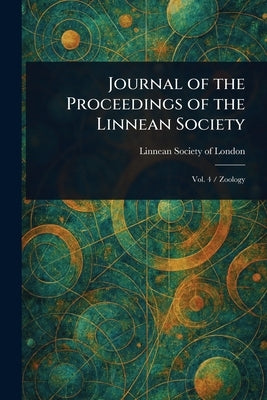 Journal of the Proceedings of the Linnean Society by London, Linnean Society of