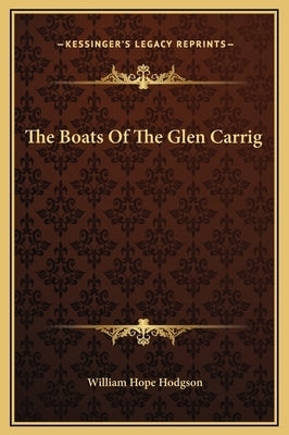 The Boats Of The Glen Carrig by Hodgson, William Hope