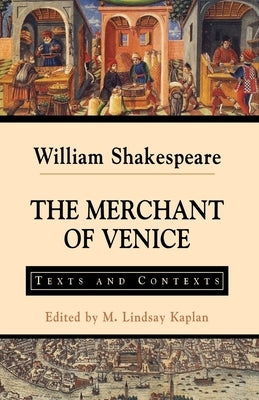 The Merchant of Venice: Texts and Contexts by Na, Na