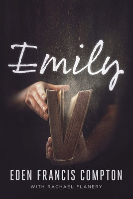 Emily by Compton, Eden Francis