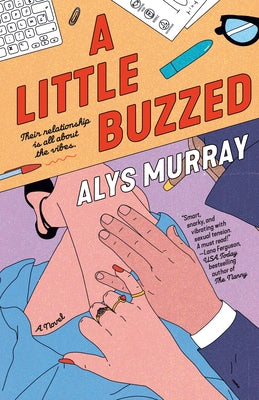 A Little Buzzed by Murray, Alys