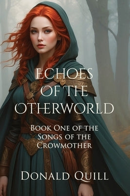 Echoes of the Otherworld by Quill, Donald