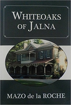 Whiteoaks of Jalna by de la Roche, Mazo