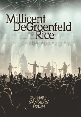 Millicent DeGroenfeld Rice by Polin, Richard Sanders