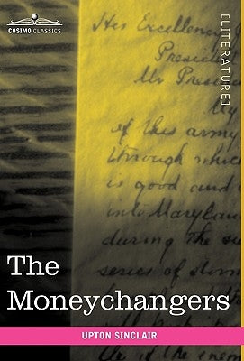The Moneychangers by Sinclair, Upton