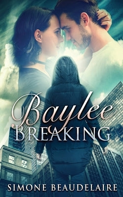 Baylee Breaking by Beaudelaire, Simone