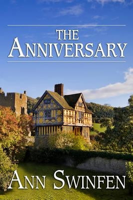 The Anniversary by Swinfen, Ann