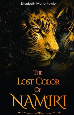 The Lost Color of Namiri by Fowler, Elisabeth