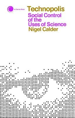 Technopolis by Calder, Nigel