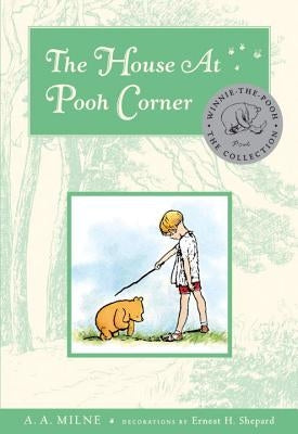 The House at Pooh Corner by Milne, A. A.