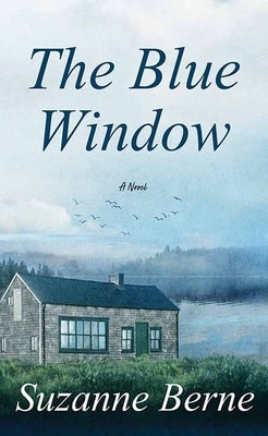 The Blue Window by Berne, Suzanne