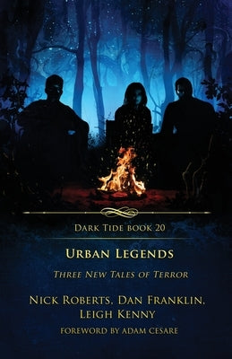 Urban Legends: Three New Tales of Terror by Roberts, Nick