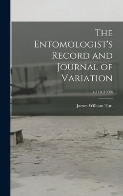 The Entomologist's Record and Journal of Variation; v.110 (1998) by Tutt, James William 1858-1911