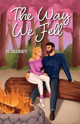 The Way We Fell by Sidney, S.