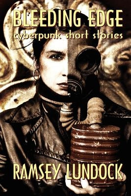 Bleeding Edge by Lundock, Ramsey Tomewyrm