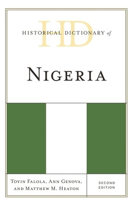 Historical Dictionary of Nigeria by Falola, Toyin