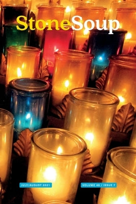 Stone Soup Magazine: July/August 2021 by Stone Soup