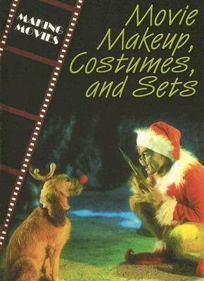 Movie Makeup, Costumes, and Sets by Horn, Geoffrey M.