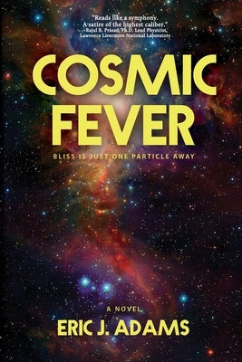 Cosmic Fever by Adams, Eric J.