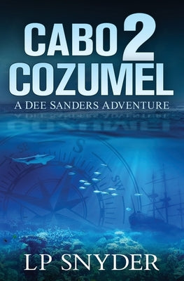 Cabo 2 Cozumel by Snyder, Lp