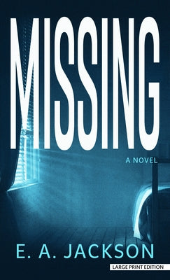 Missing by Jackson, E. a.
