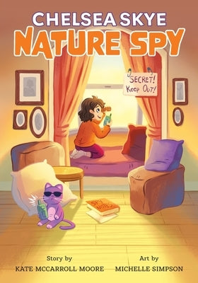 Chelsea Skye, Nature Spy by Moore, Kate McCarroll