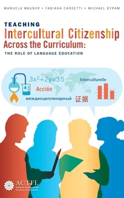 Teaching Intercultural Citizenship Across the Curriculum by Wagner, Manuela