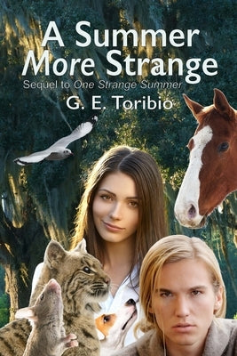 A Summer More Strange by Toribio, G. E.