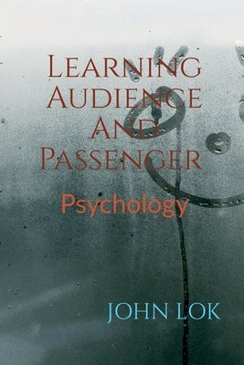 Learning Audience And Passenger by Lok, John