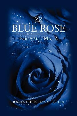 The Blue Rose by Hamilton, Ronald R.