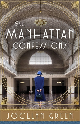 The Manhattan Confessions by Green, Jocelyn