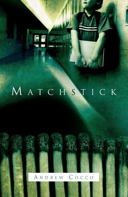 Matchstick by Cocco, Andrew