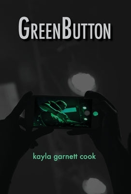 GreenButton by Cook, Kayla Garnett