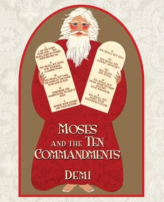 Moses and the Ten Commandments by Demi