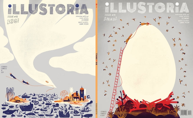 Illustoria: For Creative Kids and Their Grownups: Issue 15: Big & Small: Stories, Comics, DIY by Haidle, Elizabeth