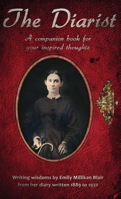 The Diarist: A companion book for your inspired thoughts by Skinner, Emily W.
