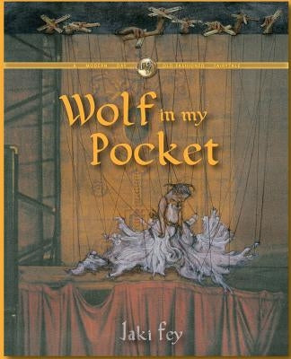 Wolf in my Pocket by Fey, Jaki