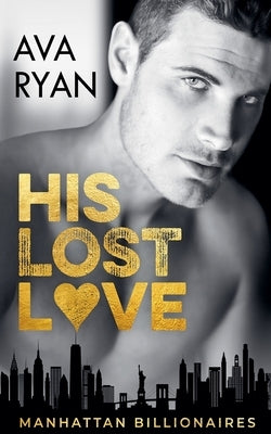 His Lost Love by Ryan, Ava
