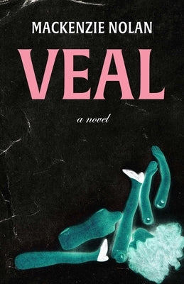 Veal by Nolan, MacKenzie