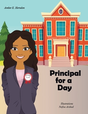 Principal for a Day by Herndon, Amber E.