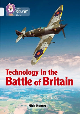 Technology in the Battle of Britain: Band 17/Diamond by Hunter, Nick