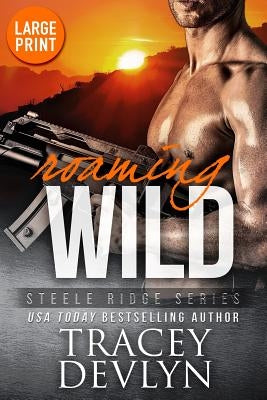Roaming Wild (Large Print Edition) by Devlyn, Tracey