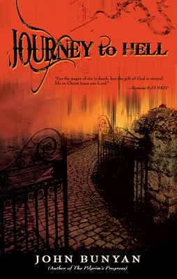 Journey to Hell by Bunyan, John