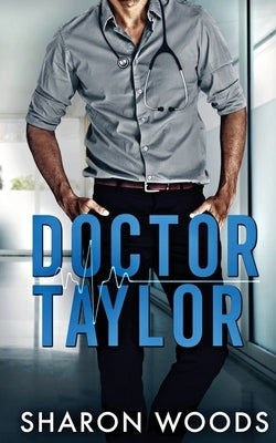Doctor Taylor by Woods, Sharon