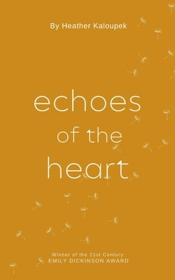 Echoes of the Heart by Kaloupek, Heather