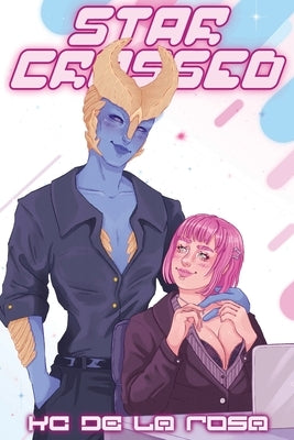 Starcrossed by de la Rosa, Kc