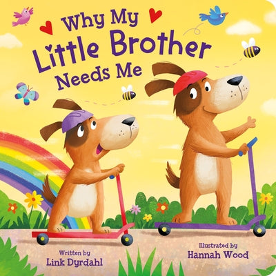 My Little Brother Needs Me by Kidsbooks