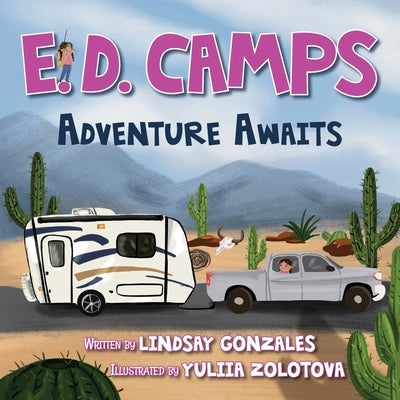 E. D. Camps, Adventure Awaits by Gonzales, Lindsay
