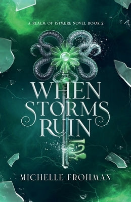 When Storms Ruin by Frohman, Michelle