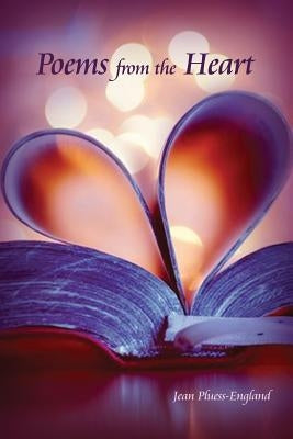 Poems from the Heart by Pluess-England, Jean